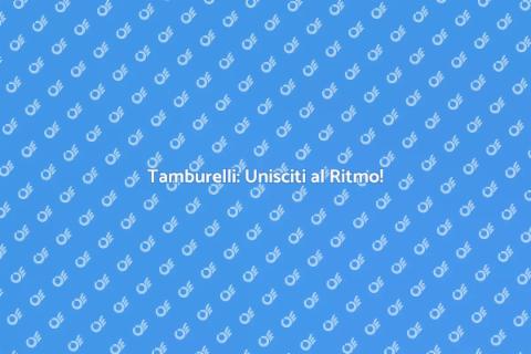 Tamburelli: Magia e Ritmo Musicale