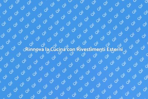 Rivestimento Esterno per Mobili Cucina