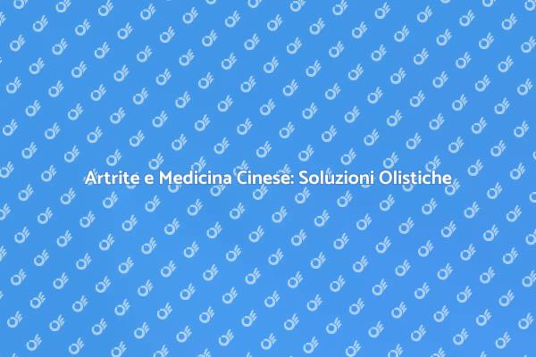 Benessere e Artrite: Medicina Cinese