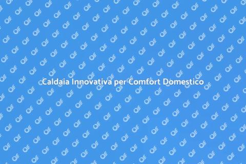 Caldaia a Basamento: Comfort e Efficienza