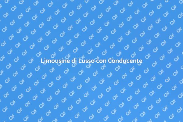 Limousine con Conducente per il Tuo Evento