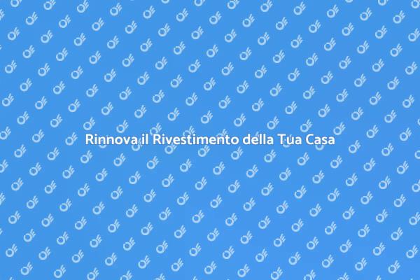 Ristruttura il Tuo Rivestimento Esterno