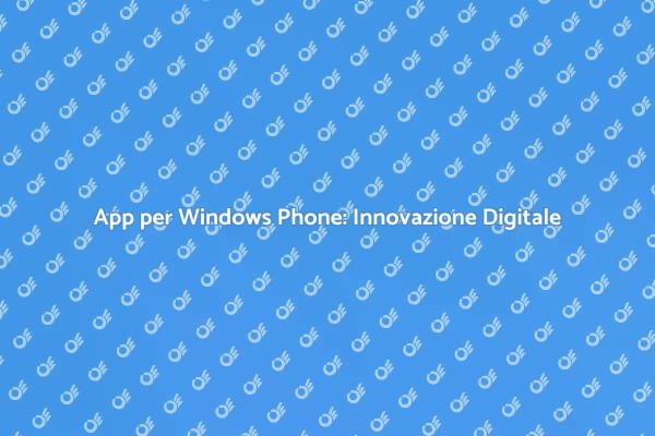 Innovare con App per Windows Phone