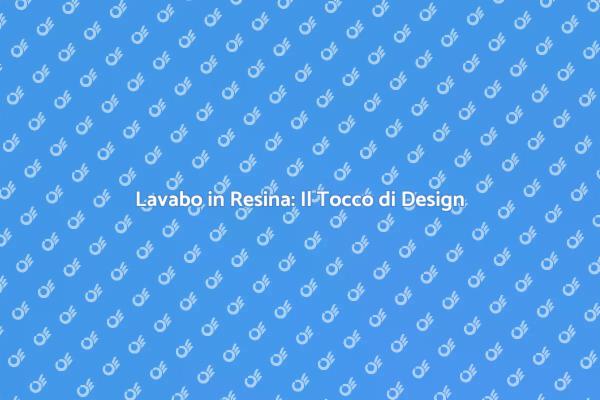 Lavabo Bagno: Design in Resina