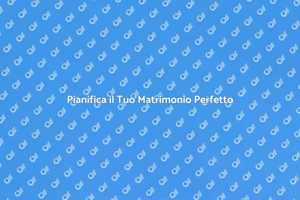 Realizza il Matrimonio dei Tuoi Sogni