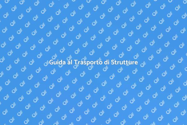 Come Trasportare Strutture in Città