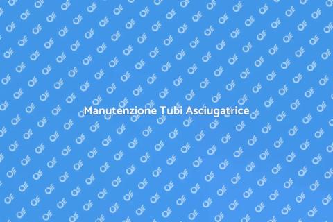 Pulire Tubi dell'Asciugatrice