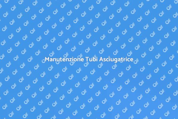 Come Pulire i Tubi dell'Asciugatrice