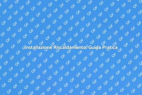 Impianto di Riscaldamento Efficiente