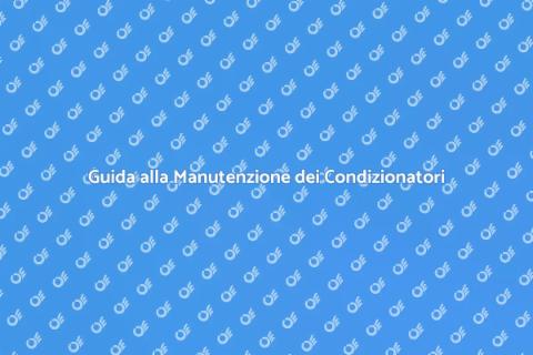 Manutenzione Condizionatori Estivi