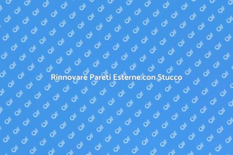Decorazione Parete Esterna con Stucco