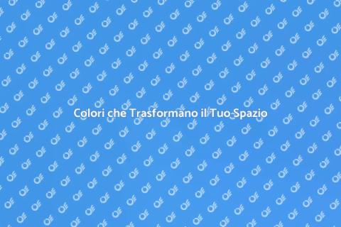 Colore: Trasforma la Tua Casa
