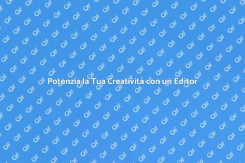 Editor di Immagini: Potenzia la Creatività