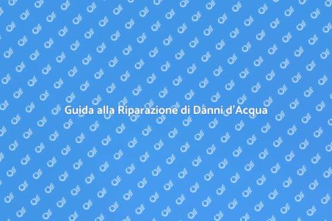 Riparare Danni Causati dall'Acqua