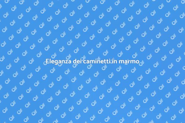 Camini in marmo: eleganza moderna