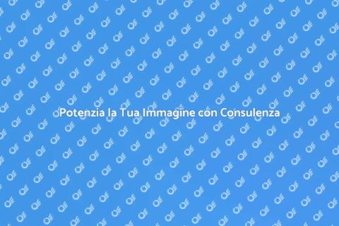 Consulenza per Migliorare l'Immagine