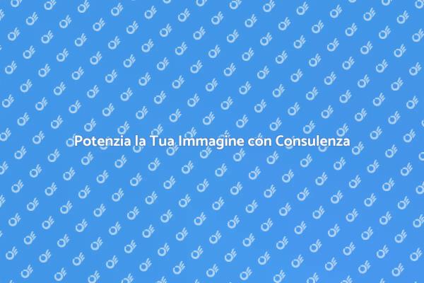 Trasforma la Tua Immagine Oggi!