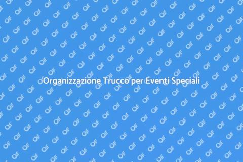 Trucco per Eventi: Organizzazione Perfetta