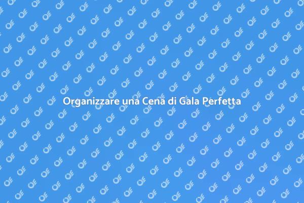 Illumina la Tua Cena di Gala con Stile