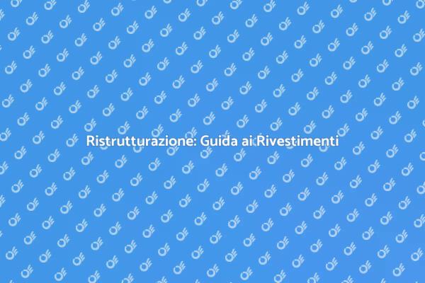 Ristruttura Casa con Rivestimenti Interni