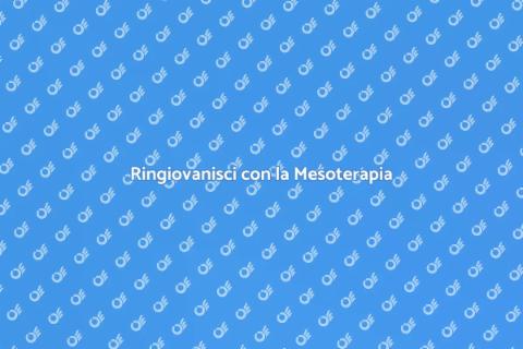 Mesoterapia: Ringiovanisci la Pelle