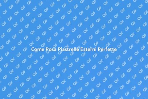 Posa Piastrelle Pavimenti Esterni