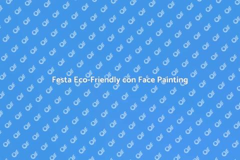 Face Painting Ecologico per Feste