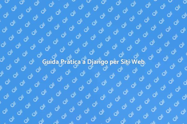 Sito Web Efficiente con Django