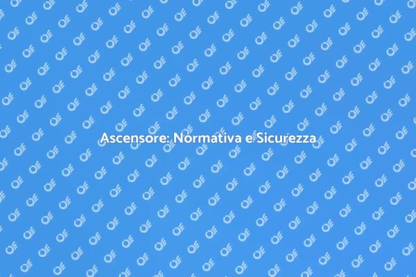 Ascensore Sicuro: Certificazione Necessaria