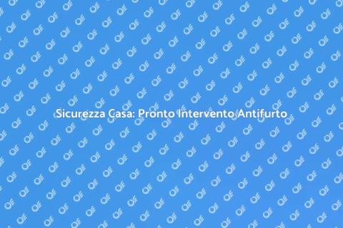 Pronto Intervento Antifurto Efficace