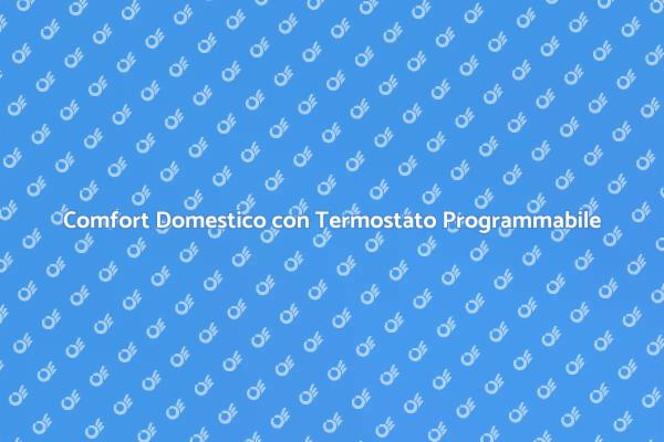Innovazione nel Comfort Domestico