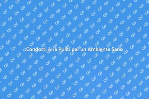 Pulizia Condotti Aria: Salute e Comfort