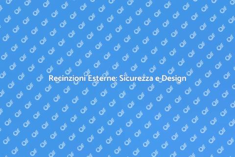 Installazione Recinzioni Esterne