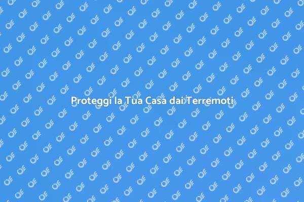 Sicurezza Abitativa: Interventi Antisismici