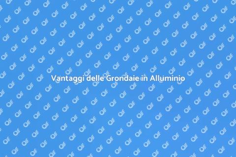 Grondaie in Alluminio di Alta Qualità