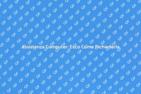 Richiedi Assistenza Computer Facile