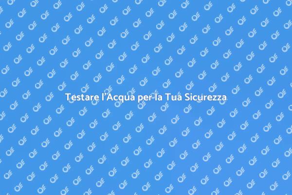 Analisi dell'Acqua: Salute in Primo Piano