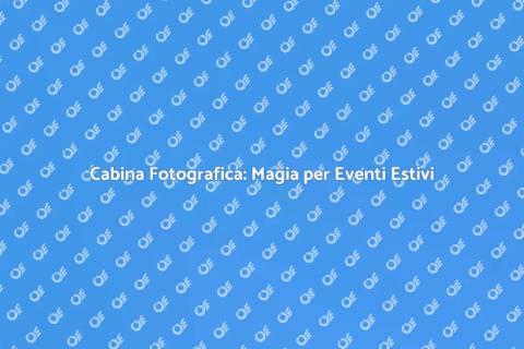 Affitto Cabina Fotografica per Eventi
