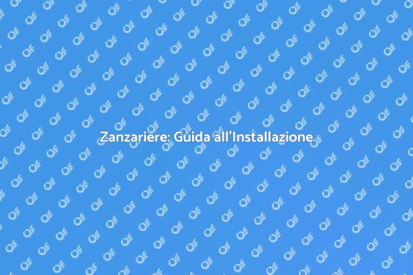 Come Installare Zanzariere in Casa