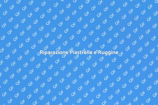Come Riparare Piastrelle Dalla Ruggine