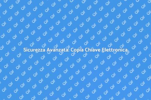 Copia Chiave Serratura Elettronica
