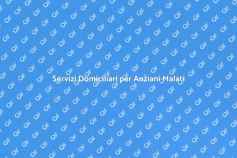 Assistenza Domiciliare Anziani Malati