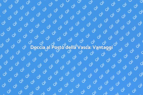 Ristrutturazione: Doccia al Posto della Vasca