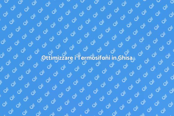 Regola i Termosifoni in Ghisa Facilmente