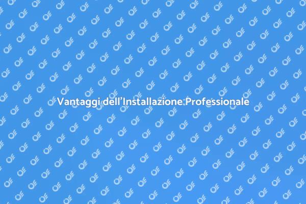Perché Scegliere Installatori Professionali?