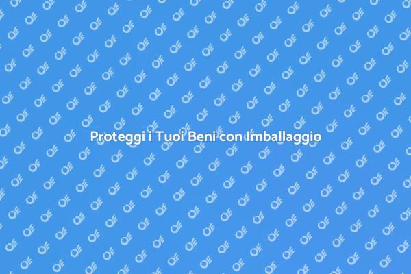Imballaggio Personalizzato per Traslochi