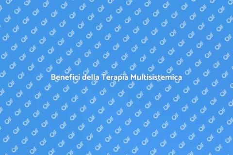Terapia Multisistemica: Trasforma la Vita