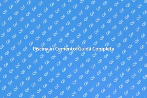 Costruire Piscina in Cemento