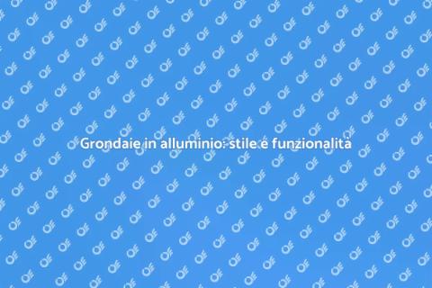 Grondaie in alluminio moderne