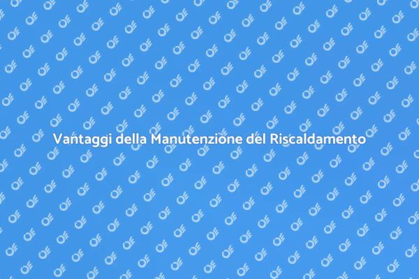 Riscaldamento a Parete: Manutenzione Essenziale
